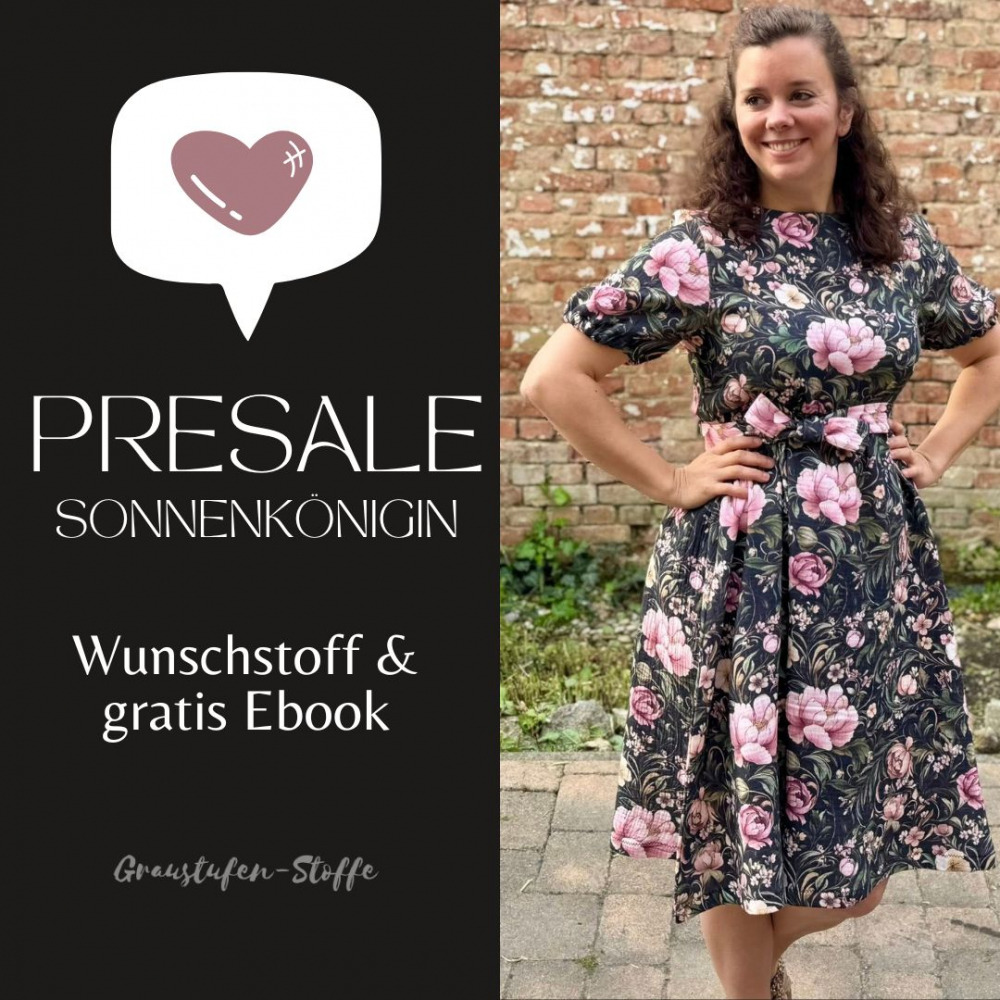 Dein Presale-Paket mit Gratis Schnittmuster: Kleid Sonnenkönigin  und Wunscheigenproduktion